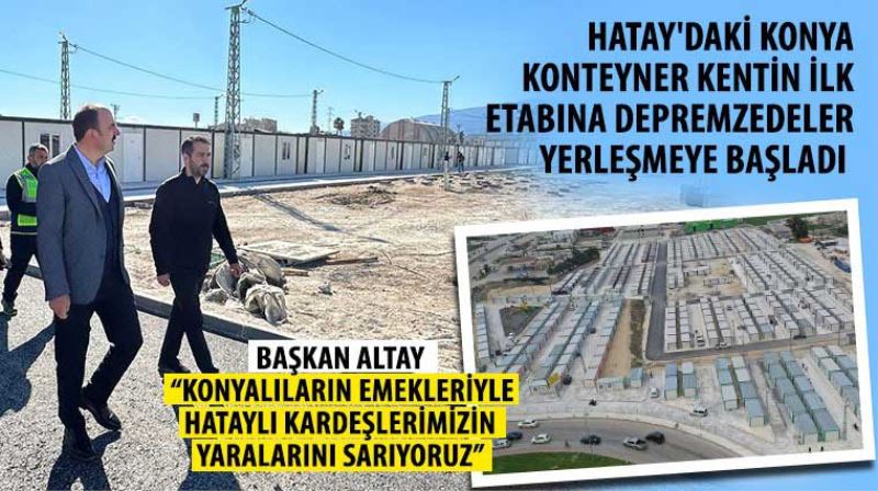 Hatay’daki Konya Konteyner Kentin İlk Etabına Depremzedeler Yerleşmeye Başladı