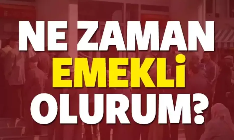 Yeni Emeklilik Kanunlarına Göre Ne Zaman Emekli Olabilirim?