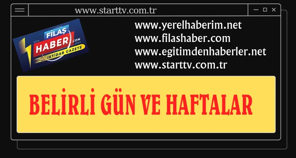 BELİRLİ GÜN VE HAFTALAR