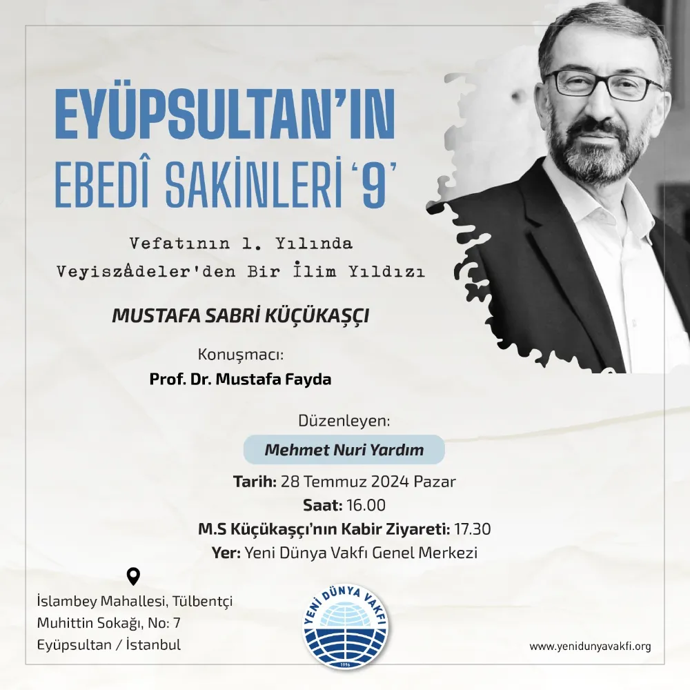 MUSTAFA SABRİ KÜÇÜKAŞÇI YÂD EDİLECEK