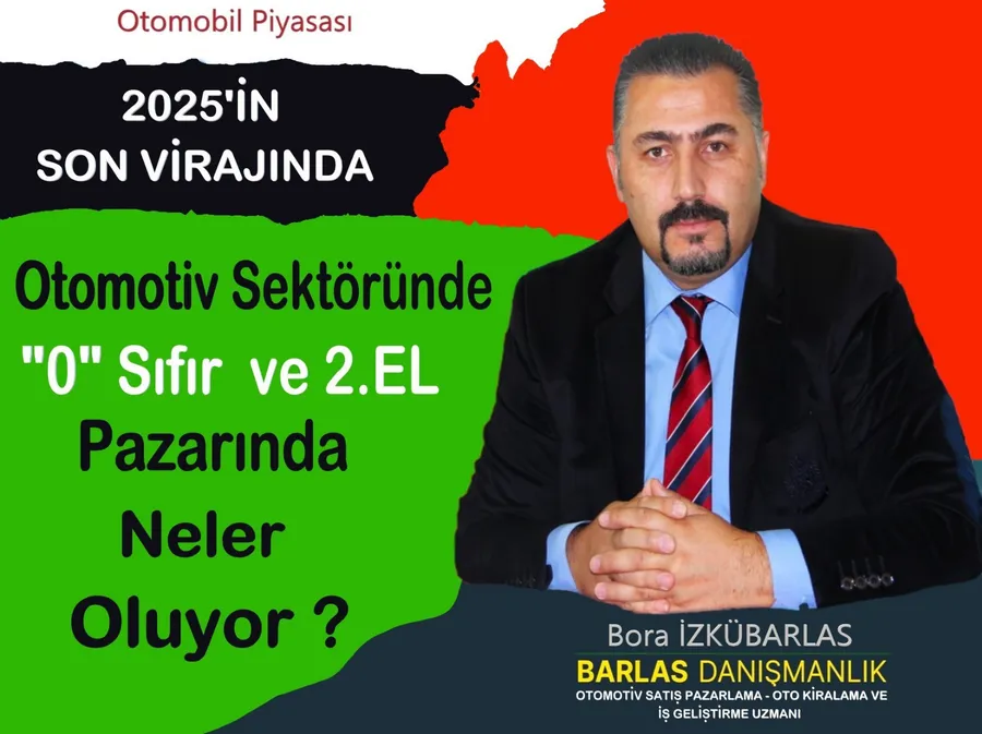 Bora İzkübarlas’ın 2025 otomotiv sektörü analizini simgeleyen, sıfır ve ikinci el araç pazarını yansıtan görsel.  🧾 Sonuç Özeti:  Bora İzkübarlas, 2025’in son çeyreğinde otomotiv piyasasındaki gelişmeleri analiz ediyor. Sıfır araçta kampanyalar, ikinci el piyasasında artan talep ve yeni düzenlemeler sektörü yeniden şekillendiriyor. Yerli üretim şartı ve ÖTV değişiklikleri, pazarın 2026’ya nasıl bir ivmeyle gireceğini belirleyecek. Bu dönemde doğru zamanlama, fiyat farkı ve tüketici güveni otomotiv sektörünün kaderini çizecek temel unsurlar arasında.  Hazır Başkanım ✅ İstersen bu haber için ayrıca “yıl sonu otomotiv grafiği (sıfır vs ikinci el satış eğrisi)” şeklinde görsel tablo önerisini de hazırlayayım mı?