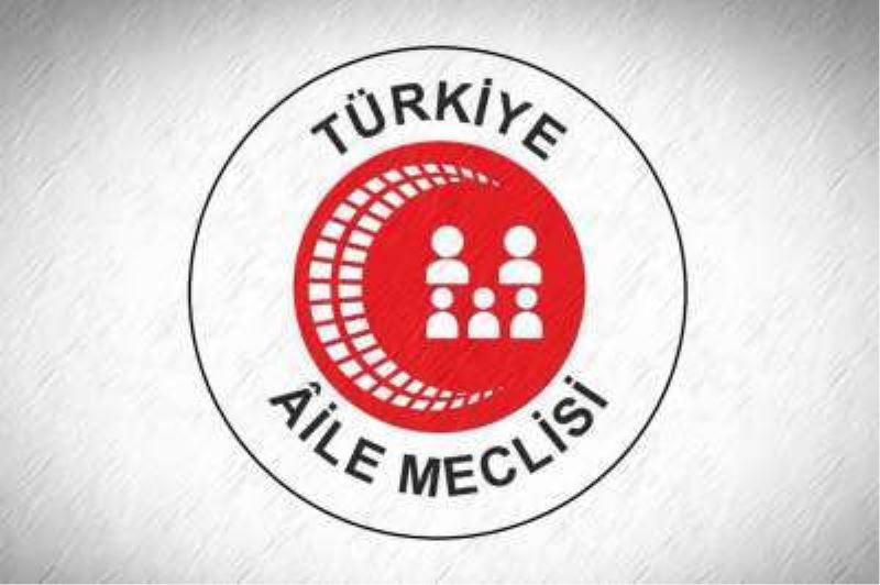 Türkiye Aile Meclisi, hükümete dilekçe gönderdi